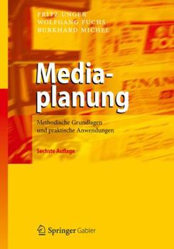 Hardcover Mediaplanung: Methodische Grundlagen Und Praktische Anwendungen [German] Book