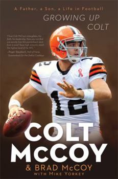 Hardcover Growing Up Colt: A Father, a Son, a Life in Football Book