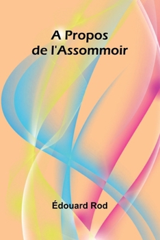 A Propos de l'Assommoir (French Edition)