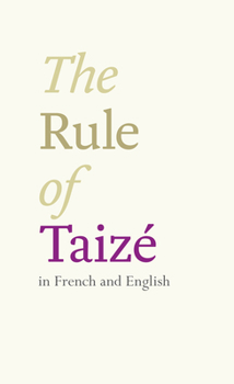 Paperback The Rule of Taize: Bilingual Edition: English and French Book