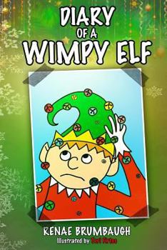 Paperback Diary of a Wimpy Elf: A True Confessions Coloring Book Story Book