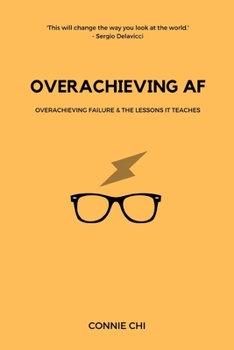 Paperback Overachieving AF: Overachieving Failure and The Lessons It Teaches Book