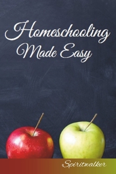 Paperback Homeschooling Made Easy Book
