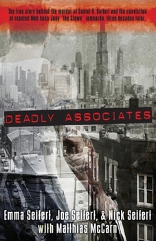Paperback Deadly Associates: A Story of Murder and Survival Book