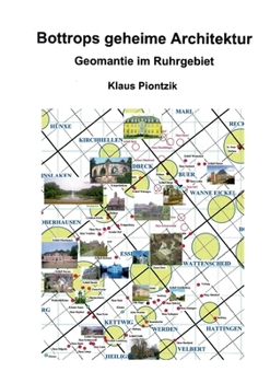 Paperback Bottrops geheime Architektur: Geomantie im Ruhrgebiet [German] Book