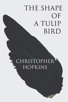 Paperback The Shape of a Tulip Bird Book