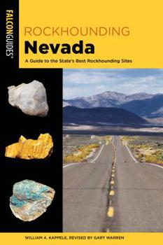 Paperback Rockhounding Nevada: A Guide to the State's Best Rockhounding Sites Book