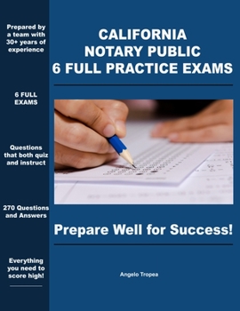 Paperback California Notary Public 6 Full Practice Exams: Prepare Well For Success Book