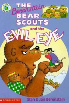 The Berenstain Bear Scouts and the Evil Eye (Berenstain Bear Scouts) - Book  of the Berenstain Bears Big Chapter Books
