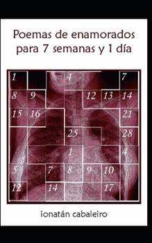 Paperback Poemas de Enamorados Para 7 Semanas Y 1 Día [Spanish] Book