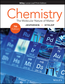 Loose Leaf Chemistry: The Molecular Nature of Matter Book