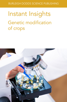 Paperback Instant Insights: Genetic Modification of Crops Book