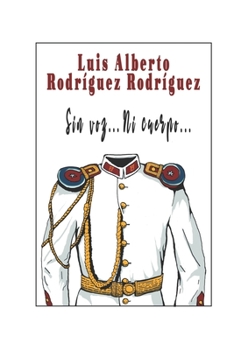 Paperback Sin Voz...Ni Cuerpo [Spanish] Book