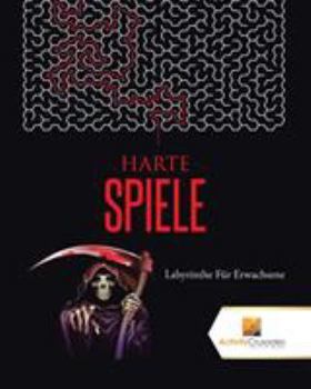 Paperback Harte Spiele: Labyrinthe Für Erwachsene [German] Book