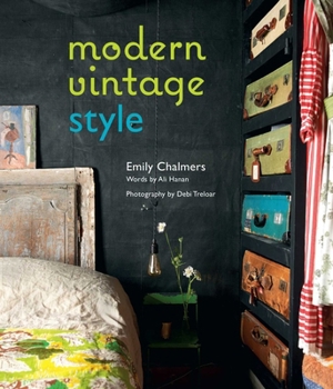 Modern Vintage Style: Using vintage pieces in the contemporary home