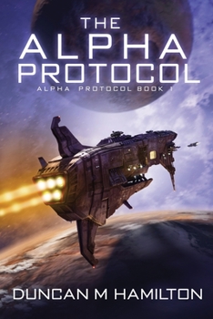 Paperback The Alpha Protocol: Alpha Protocol Book 1 Book