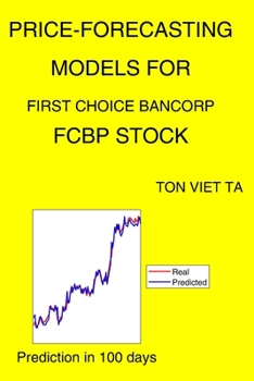 Price-Forecasting Models for First Choice Bancorp FCBP Stock