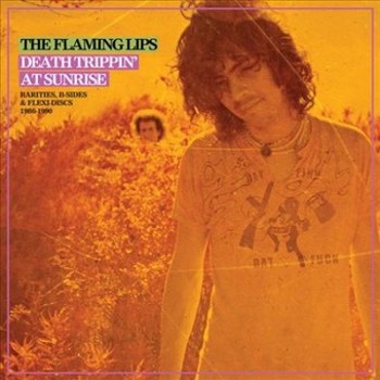 Death Trippin' At Sunrise: Rarities, B-Sides & Fle