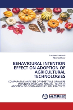 Paperback Behavioural Intention Effect on Adoption of Agricultural Technologies Book