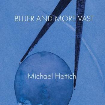 Paperback Bluer and More Vast Book