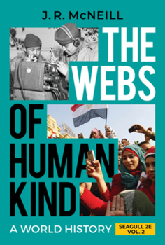 Paperback The Webs of Humankind: A World History Book