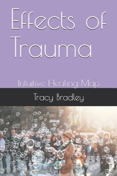 Effects of Trauma: Intuitive Healing Map