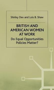 Hardcover British and American Women at Work: Do Equal Opportunities Policies Matter? Book