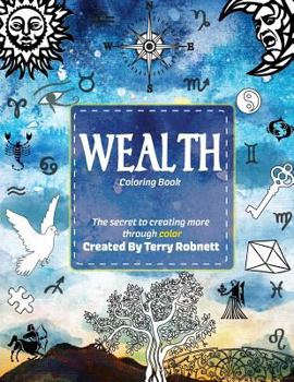 Paperback Wealth Coloring Book: The Secret To Creating More Through Color Book