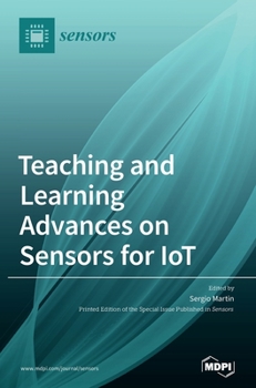 Hardcover Teaching and Learning Advances on Sensors for IoT Book