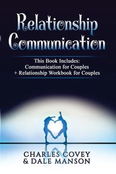 Paperback Relationship Communication: Communication For Couples + Relationship Workbook For Couples Book