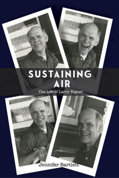 Paperback Sustaining Air: The Life of Larry Eigner Book