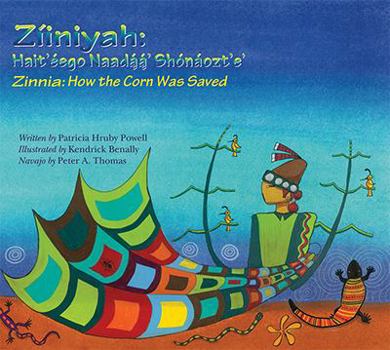 Hardcover Ziiniyah/Zinnia: Hait'eego Naadaa' Shonaozt'e'/How The Corn Was Saved [Navajo] Book