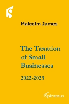 Paperback The Taxation of Small Businesses 2022/2023: 2022-2023 Book