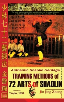 Hardcover Authentic Shaolin Heritage. Training Methods of 72 Arts of Shaolin Book