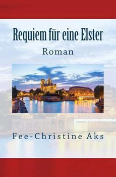 Paperback Requiem f?r eine Elster: Roman [German] Book