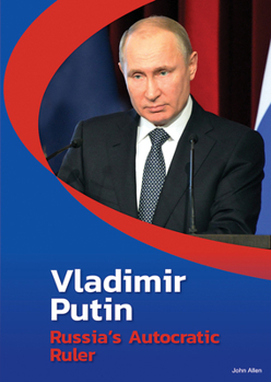 Hardcover Vladimir Putin: Russia's Autocratic Ruler Book