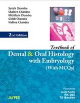 Paperback TEXTBOOK OF DENTAL AND ORAL HISTOLOGY WITH EMBRYOLOGY WITH MCQS Book