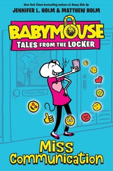 Miss Communication - Book #2 of the Babymouse: Tales from the Locker