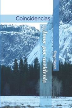 Paperback Amor por accidente: Coincidencias [Spanish] Book