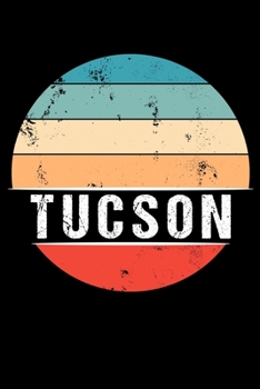 Paperback Tucson: 100 Pages 6 'x 9' - Travel Journal or Notebook Book