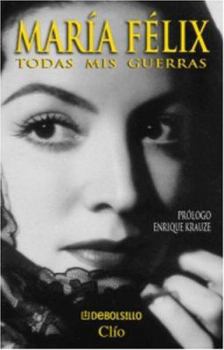 Mass Market Paperback Maria Felix Todas MIS Guerras [Spanish] Book