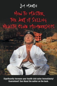 Paperback How to Master the Art of Selling Health Club Memberships Book