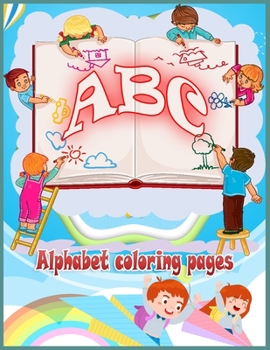 Paperback Alphabet book coloring pages: Letter Tracing, Coloring Book and ABC Activities for Preschoolers Ages 3-6 (Woo! Jr. Kids Activities Books) Book