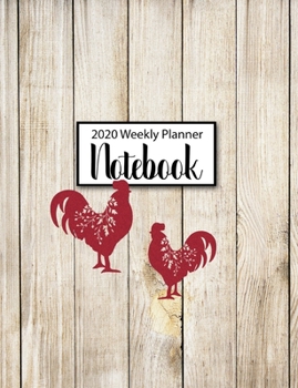 Paperback 2020 Weekly Planner Notebook: Rustic Rooster Planner Book with Monthly and Weekly Calendars, Monthly Budget Sheet and Weekly Meal Plan Book