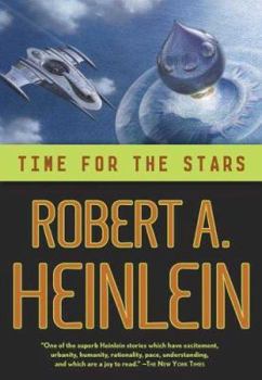 Time for the Stars - Book #10 of the Heinlein's Juveniles
