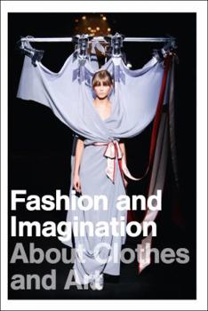 Paperback Fashion and Imagination: About Clothes and Art Book