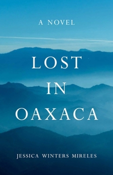 Paperback Lost in Oaxaca Book