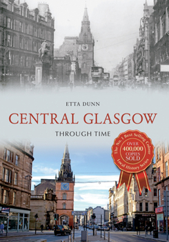 Paperback Central Glasgow Through Time Book