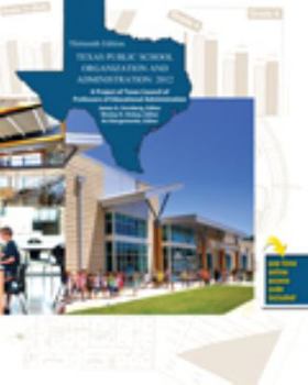 Misc. Supplies Texas Public School Organization and Administration: 2012 Book