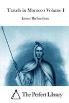 Paperback Travels in Morocco Volume I Book